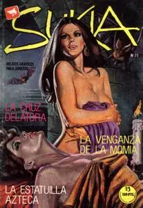 Sukia #71 ( de 101) La Cruz Delatora / La Venganza De La Momia / La Estatuilla Azteca