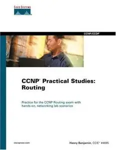 CCNP Practical Studies: Routing 