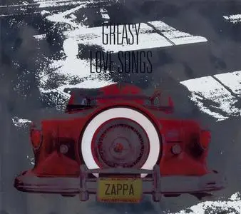 Frank Zappa - Greasy Love Songs (2010) {Zappa Records ZR 20010}