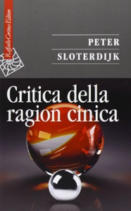 Peter Sloterdijk - Critica della ragion cinica (1992)