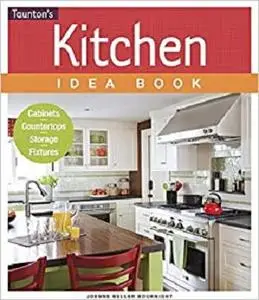 Kitchen Idea Book (Taunton Home Idea Books)