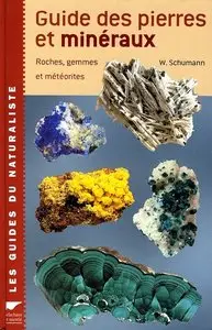 Walter Schumann, "Guide des pierres et minéraux: Roches, gemmes et météorites"