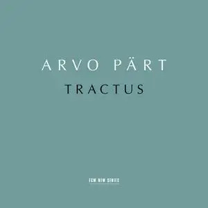 Estonian Philharmonic Chamber Choir - Arvo Pärt: Tractus (2023)