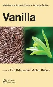 Vanilla (Medicinal and Aromatic Plants - Industrial Profiles) (repost)