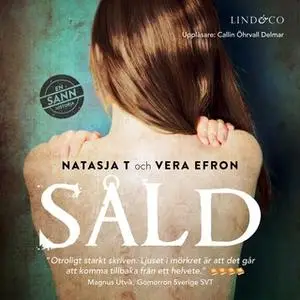 «Såld: En sann historia» by Vera Efron,Natasja T.