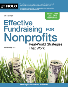 Effective Fundraising for Nonprofits : Real-World Strategies That Work, 6th Edition