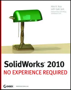 SolidWorks 2010: No Experience Required (Repost)