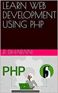 Learn Web Development Using PHP