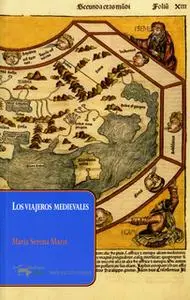 «Los viajeros medievales» by Maria Serena Mazzi