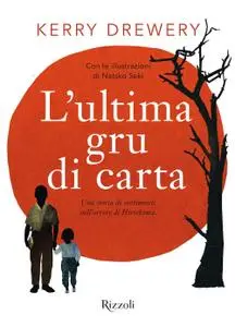 Kerry Drewery - L'ultima gru di carta