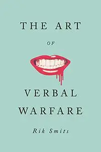 The Art of Verbal Warfare