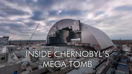 BBC - Inside Chernobyl's Mega Tomb (2016)