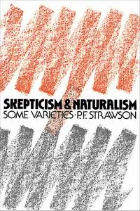 Scepticism and Naturalism: Some Varieties