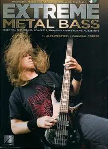 Extreme Metal Bass: Essential Techniques, Concepts, and Applications for Metal Bassists