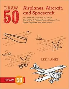 Draw 50 Airplanes, Aircraft, and Spacecraft
