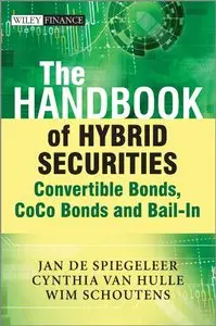 The Handbook of Hybrid Securities: Convertible Bonds, CoCo Bonds and Bail-In (repost)