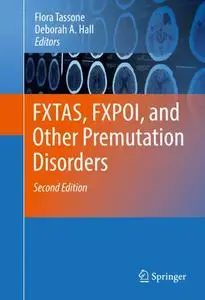 FXTAS, FXPOI, and Other Premutation Disorders, Second Edition (Repost)