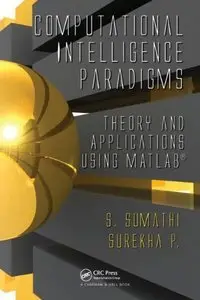 Computational Intelligence Paradigms: Theory & Applications using MATLAB (Repost)