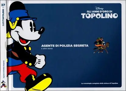 Gli Anni d'Oro di Topolino N° 37 - Agente di Polizia Segreta e Altre Storie