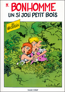 Monsieur Bonhomme - Tome 2 - Un si Joli Petit Bois