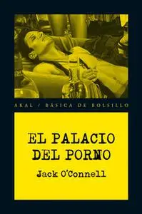 «El Palacio del Porno» by Jack O'Connell