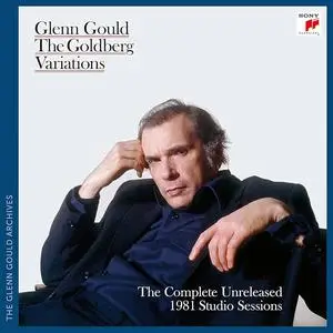 Glenn Gould - The Goldberg Variations: The Complete Unreleased 1981 Studio Sessions (Remastered) (2022)