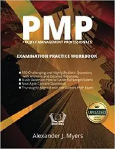 PMP® Examination Practice Workbook: Questions, Answers & Detailed Explanations