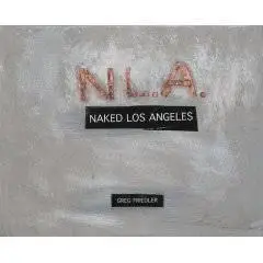 Naked Los Angeles by Greg Friedel (сборник фотографий)
