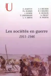 Bruno Cabanes, Édouard Husson, "Les sociétés en guerre: 1911-1946"