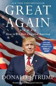 «Great Again» by Donald J. Trump