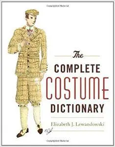 The Complete Costume Dictionary