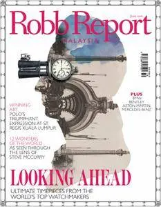 Robb Report Malaysia - June 2016