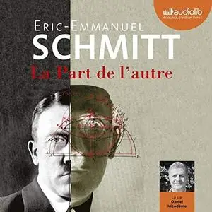 Éric-Emmanuel Schmitt, "La part de l'autre"
