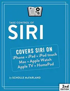 Take Control of Siri, 2nd Edition