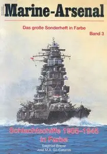 Schlachtschiffe 1905-1945 in Farbe (Marine-Arsenal Sonderheft Band 3) (Repost)