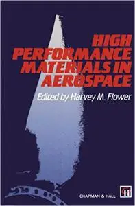 High Performance Materials in Aerospace (Repost)