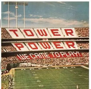 Tower Of Power - We Came To Play! (1978) {Columbia}