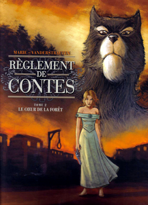 Règlement de Contes - Tome 2 - Le Coeur de la Forêt