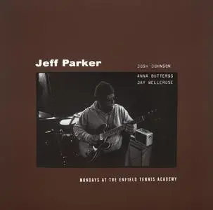 Jeff Parker - Mondays At The Enfield Tennis Academy (2022)