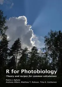 R for Photobiology: Theory and recipes for common calculations