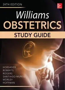 Williams Obstetrics: Study Guide (24th Edition)