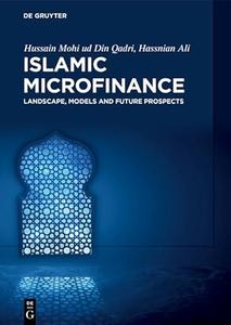 Islamic Microfinance: Landscape, Models and Future Prospects