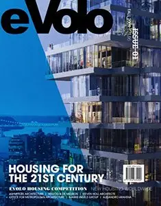 eVolo 01 (Fall 2009): Housing for the 21st Century