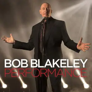 Bob Blakely - Performance (2014)