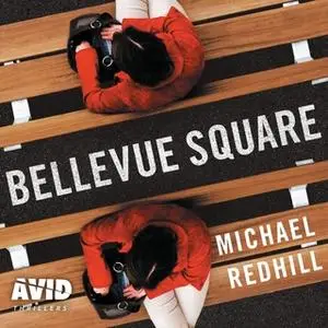 «Bellevue Square» by Michael Redhill