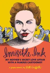 Invisible Ink: My Mother's Love Affair with a Famous Cartoonist (2015)