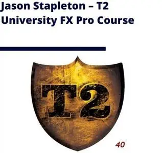 Jason Stapleton – T2 University FX Pro Course