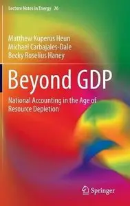 Beyond GDP: National Accounting in the Age of Resource Depletion 