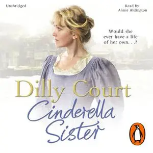 «Cinderella Sister» by Dilly Court