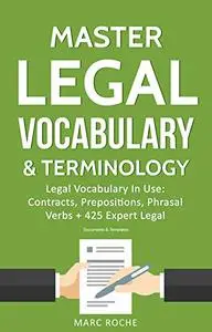Master Legal Vocabulary & Terminology- Legal Vocabulary In Use: Contracts, Prepositions